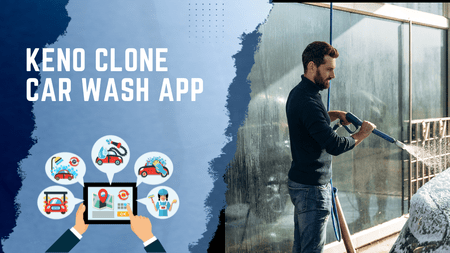 All New Ways to Wash Your Vehicle With The Latest Keno Clone Car Wash App